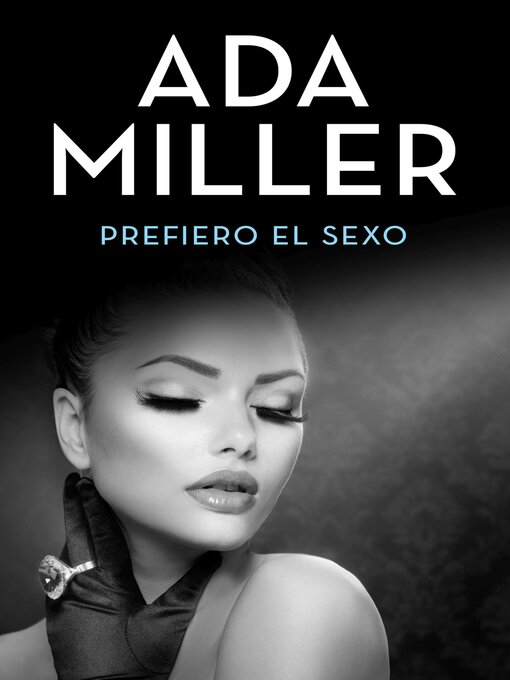 Title details for Prefiero el sexo by Ada Miller - Available